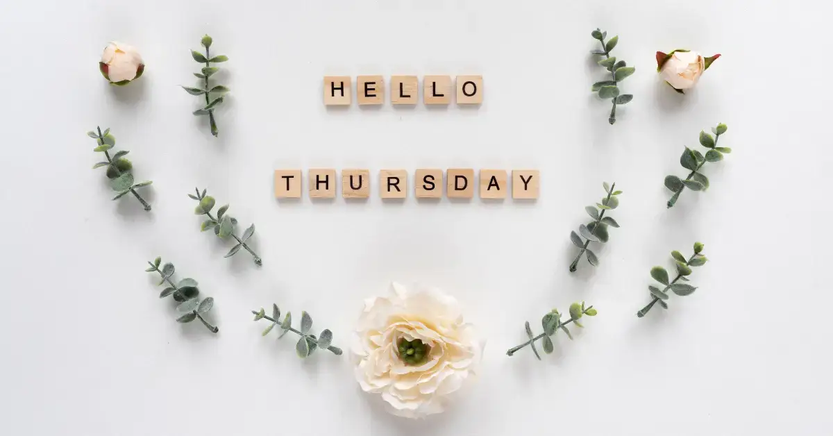 20+ Thursday Spiritual Quotes: My Favorites 2024 1 Thursday Spiritual Quotes: There a flowers, a cup of coffee and a quote about Thursday